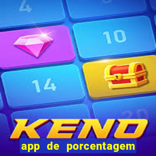 app de porcentagem de jogos slots